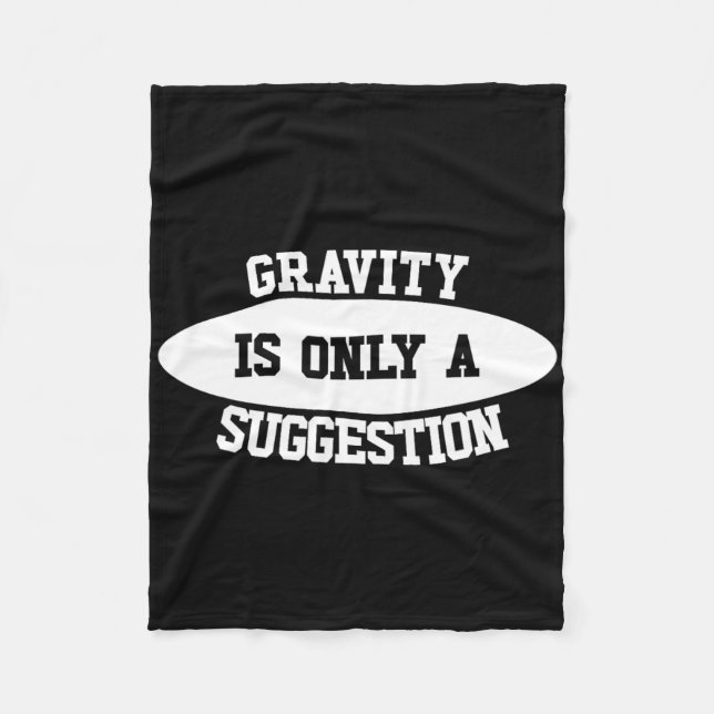Bouldering Gavity Is Only A Suggestion Boulderer _ Fleece Blanket (Front)