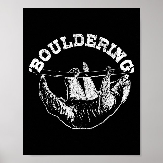 Bouldering Sloth Funny Climbing Climber Boulderer  Poster (Front)