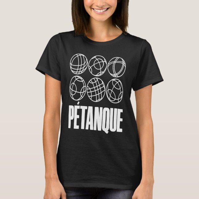 Boules Balls For Boulder Petanque Boules Ball T-Shirt (Front)