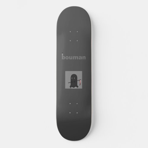 bouman73 reaper skateboard