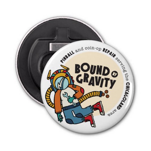Bound BY Gravity Pinball Magnetic Bottle Opener