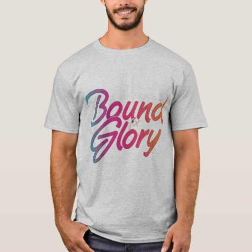 Bound for Glory T_Shirt