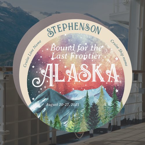 Bound for the Last Frontier Alaska Cruise Door Car Magnet