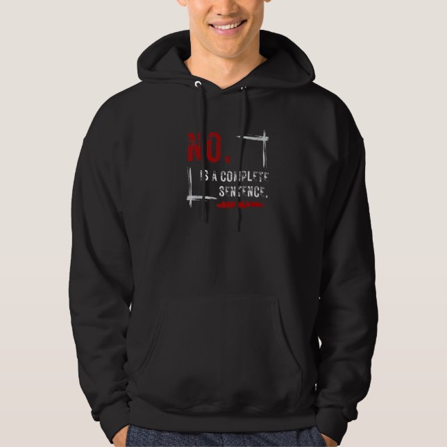 Boundaries No is an Complete Sentences Límites No  Hoodie (Front)