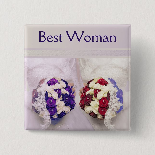 Bouquet Brides Best Woman Badge for a Gay Wedding Pinback Button (Front)