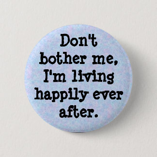 bouquet, Don'tbother me, I'm livin... - Customized Pinback Button
