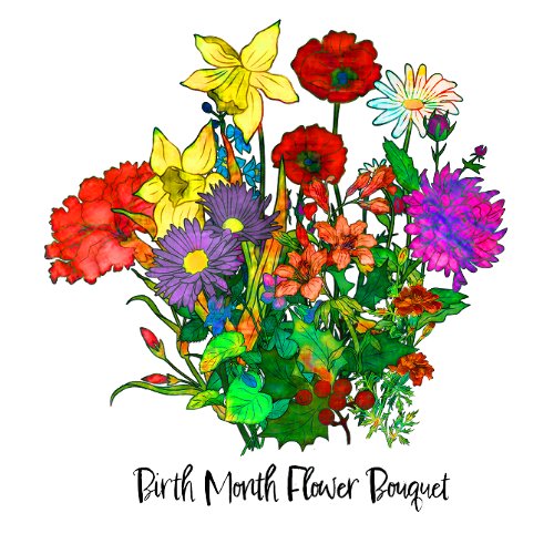 Bouquet of Birth Month Flowers T_Shirt
