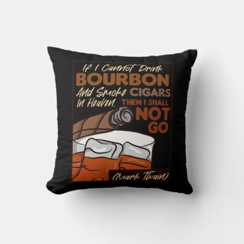 Bourbon and Cigars Bourbon Lover  Throw Pillow