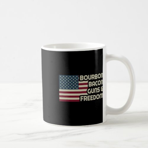 Bourbon Bacon Guns amp Freedom Usa American Flag Coffee Mug