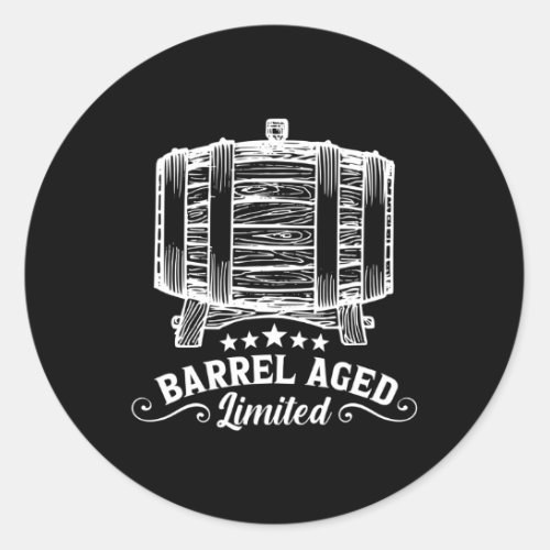Bourbon Barrel Aged Whiskey Drinking Alcohol Classic Round Sticker