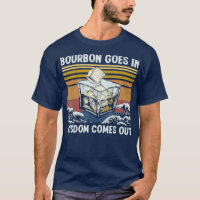 Bourbon Goes In Wisdom Comes Out 1970s Retro