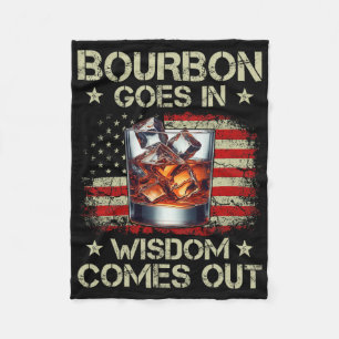 Bourbon Goes In Wisdom Comes Out Whiskey Usa Flag  Fleece Blanket