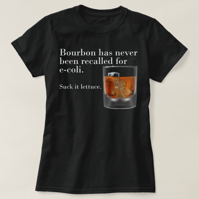 Bourbon Has Never Been Recalled Suck It Lettuce Fu T-Shirt (Design Front)