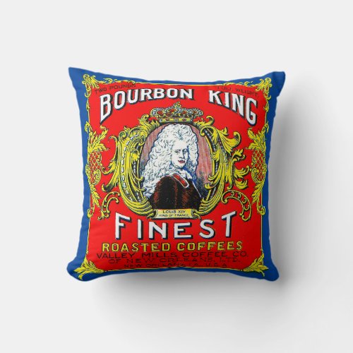 Bourbon King Finest Roasted Coffees Throw Pillow