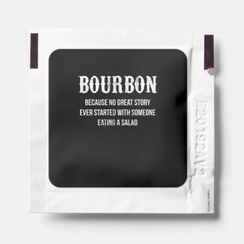 Bourbon Lovers Gift No Great Story Started Funny A Hand Sanitizer Packet
