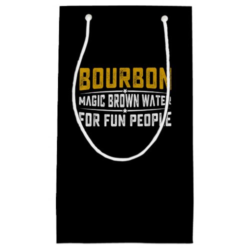 Bourbon Magic Brown Water Fun People _ Whiskey Small Gift Bag