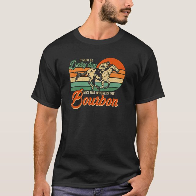 Bourbon Nice Hat Horse Racing Derby Day 2022 Kentu T-Shirt (Front)
