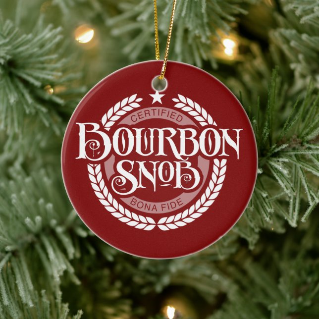 Bourbon Snob - funny whiskey drinker Ceramic Ornament (Tree)