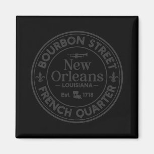 Bourbon Street French Quarter Est 1718 New Orleans Magnet
