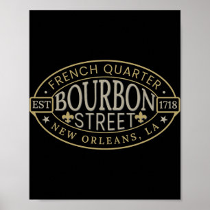 Bourbon Street New Orleans French Quarter Louisian Poster