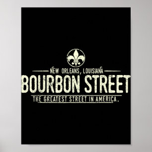 Bourbon Street New Orleans Louisiana Distressed Poster