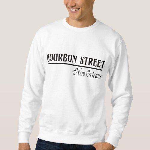 Bourbon Street New Orleans Sweatshirt