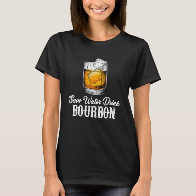 Bourbon Whiskey Drinking  Adults Men Women T-Shirt (Front)