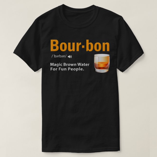 Bourbon Whiskey Lover Bourbon Definition T-Shirt (Design Front)