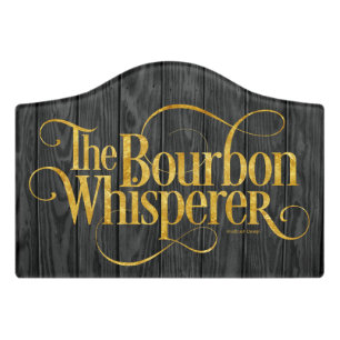 Bourbon Whisperer Door Sign