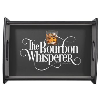 Bourbon Whisperer Serving Tray by eBrushDesign at Zazzle