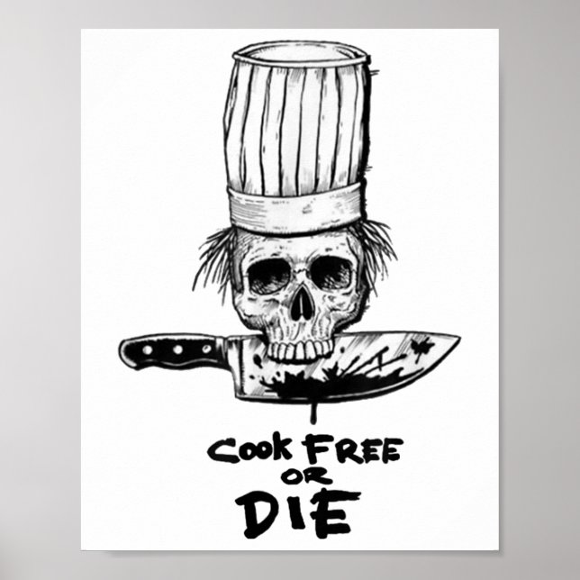 Bourdain Cook Free Or Die Funny Skull Chef Food  Poster (Front)