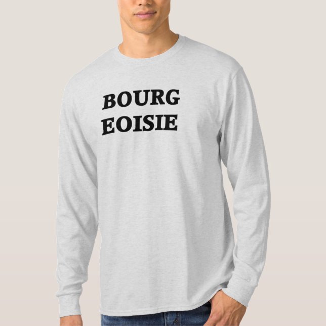 Bourgeoisie T-Shirt (Front)