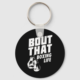 Bout That Boxing Life Shirt - Boxing Gloves Tee -  Keychain