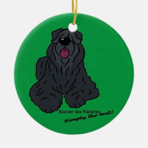 Bouvier des Flandres _ Simply the best Ceramic Ornament