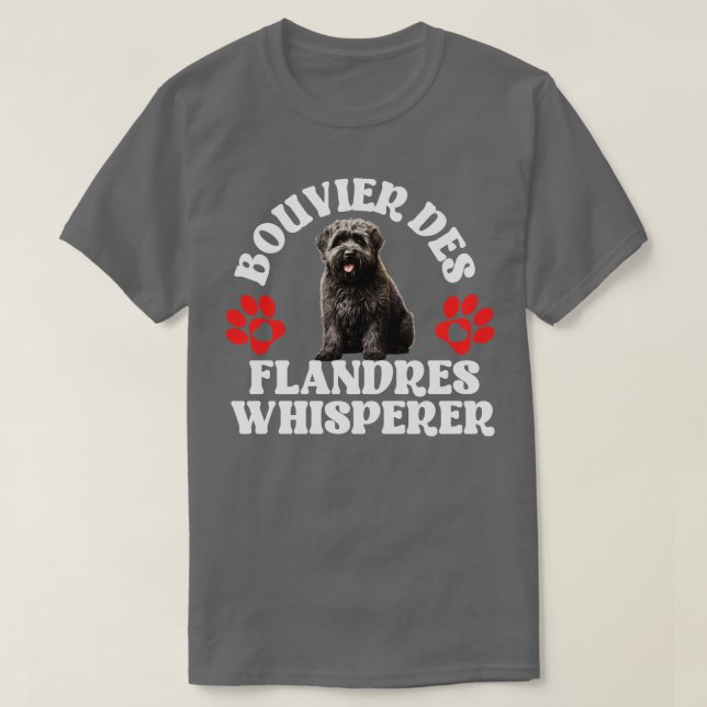Bouvier Des Flandres Whisperer T-Shirt (Design Front)