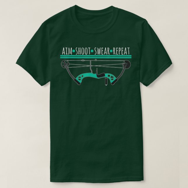 Bow And Arrow Gifts Aim Shoot Swear Repeat Archery T-Shirt (Design Front)