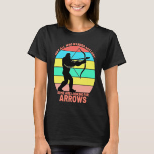 Bow Arrow Not All Wander Lost Warm Womens Archery T-Shirt