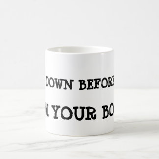 Bow down before me, I'm your boss ! Color Morph Mug