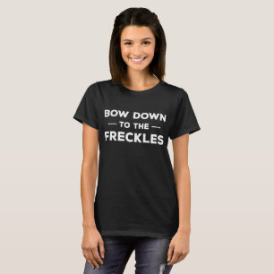 Bow Down to the Freckles Ginger Pride T-Shirt