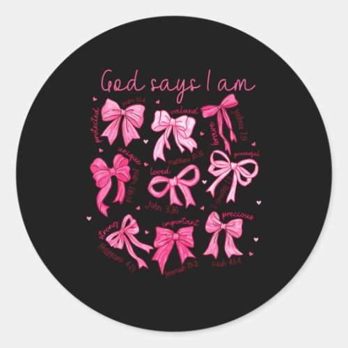 Bow God Say I Am Christian Girl Teen Women Bible V Classic Round Sticker