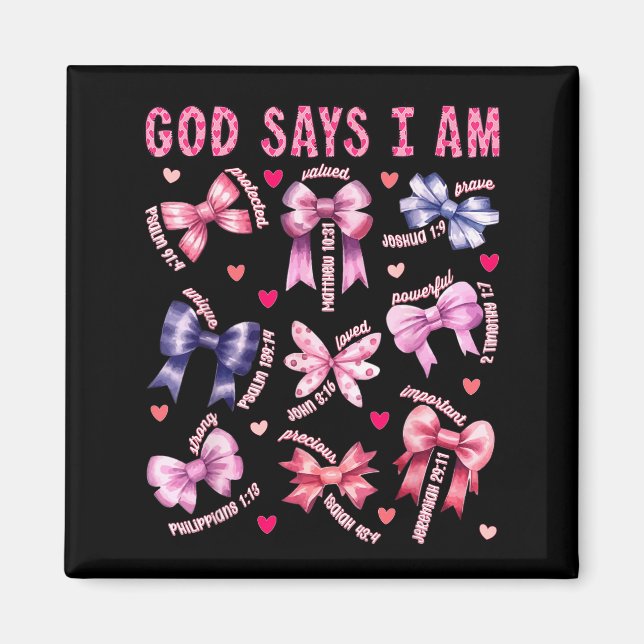 Bow God Say I Am Christian Girl Teen Women Bible V Magnet (Front)
