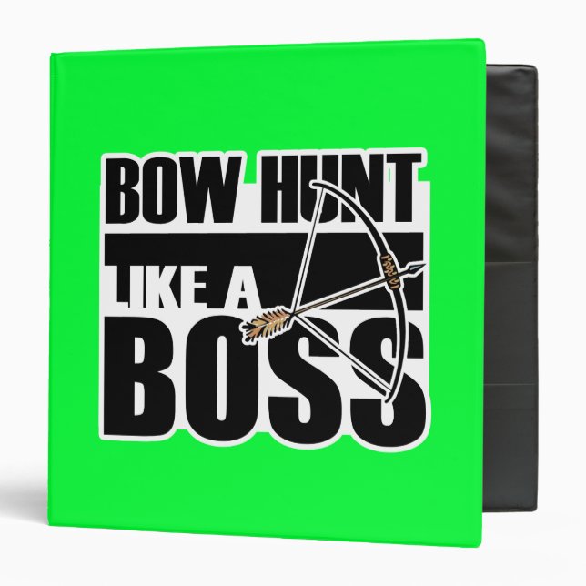 Bow Hunt Like a Boss; Funny.gif 3 Ring Binder (Front/Inside)