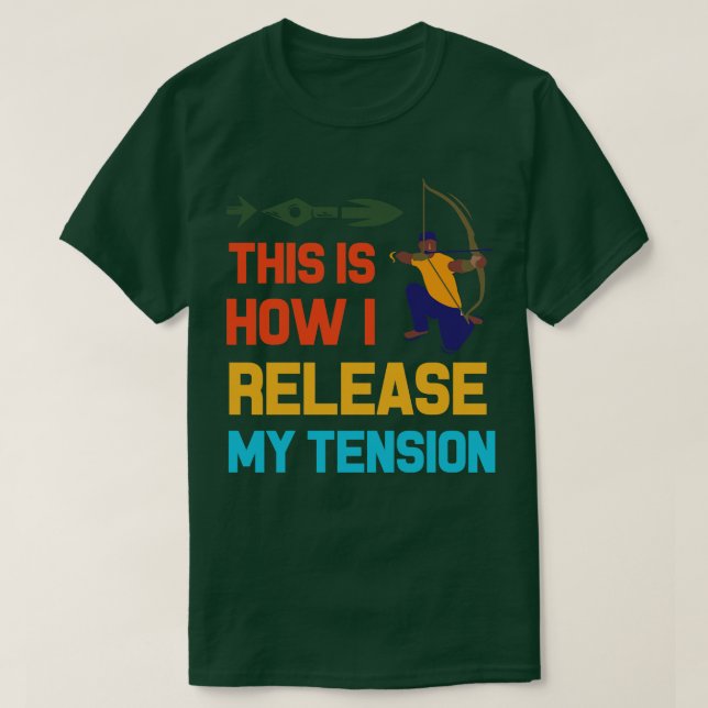 Bow Hunting Arrow and Archery Quote Design Archery T-Shirt (Design Front)