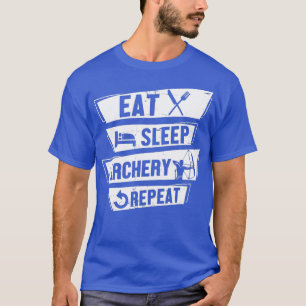 Bow Shooting Archer Eat Sleep Archery Repeat T-Shirt
