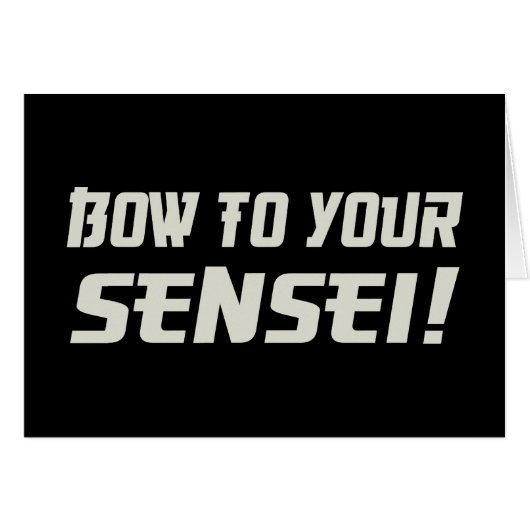 Bow to Your Sensei! (Front Horizontal)