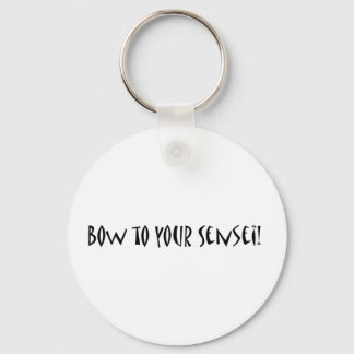 Bow to your sensei keychain