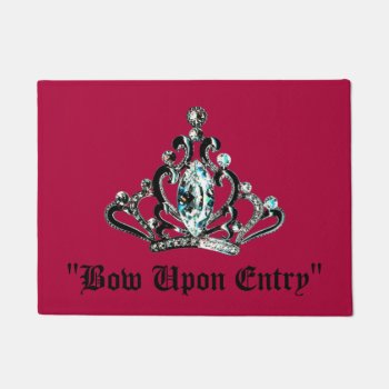 "bow Upon Entry" Tiara Doormat by LadyDenise at Zazzle