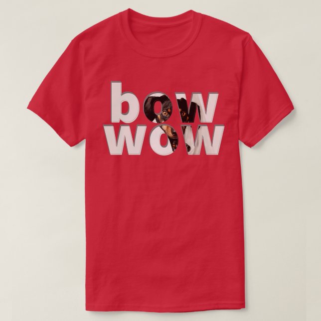 bow wow T-Shirt (Design Front)
