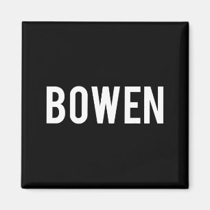 Bowen - Cool New Funny Name Fan Gift Tee Magnet