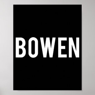 Bowen - Cool New Funny Name Fan Gift Tee  Poster